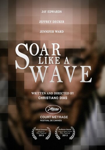 Soar Like a Wave (2013)