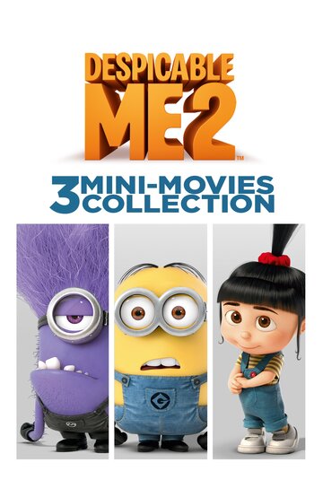 Despicable Me 2: 3 Mini-Movie Collection (2014)